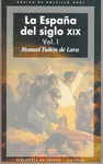 LA ESPAÑA DEL SIGLO XIX (2 VOL.)