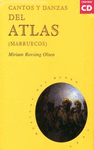 CANTOS Y DANZAS DEL ATLAS (MARRUECOS) (CONTIENE CD)