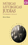 MUSICAS LITURGICAS JUDIAS: ITINERARIOS Y ESCALAS (CONTIENE CD)