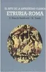 EL ARTE EN LA ANTIGÜEDAD CLASICA: ETRURIA - ROMA EL ARTE EN LA ANTIGÜEDAD CLASICA: ETRURIA - ROMA