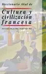 DICCIONARIO AKAL DE CULTURA Y CIVILIZACION FRANCESA