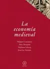 LA ECONOMIA MEDIEVAL LA ECONOMIA MEDIEVAL