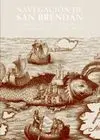 LA NAVEGACIÓN DE SAN BRENDÁN LA NAVEGACIÓN DE SAN BRENDÁN