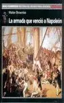 LA ARMADA QUE VENCIO A NAPOLEON