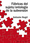 FABRICAS DEL SUJETO - ANTOLOGIA DE LA SUBVERSION