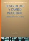DESIGUALDAD Y CAMBIO INDUSTRIAL: UNA PERSPECTIVA GLOBAL