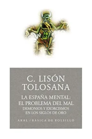 LA ESPAÑA MENTAL 1: EL PROBLEMA DEL MAL<BR>