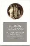 LA SANTA COMPAÑA: FANTASÍAS REALES, REALIDADES FANTÁSTICAS