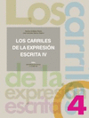 LOS CARRILES DE LA EXPRESION ESCRITA 4