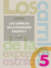 LOS CARRILES DE LA EXPRESION ESCRITA 5