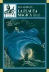 LA FLAUTA MAGICA: OPERA Y MISTERIO