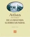 ATLAS  HISTÓRICO DE LA SEGUNDA GUERRA MUNDIAL