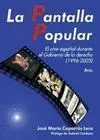 LA PANTALLA POPULAR LA PANTALLA POPULAR