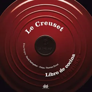 LE CREUSET: LIBRO DE COCINA LE CREUSET: LIBRO DE COCINA