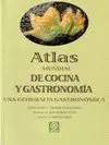 ATLAS MUNDIAL DE COCINA Y GASTRONOMIA