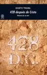 428 DESPUES DE CRISTO: HISTORIA DE UN AÑO