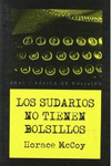 LOS SUDARIOS NO TIENEN BOLSILLOS
