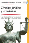 GLOSARIO MULTILINGÜE DE TERMINOS JURIDICOS Y ECONOMICOS (+ CD)