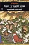 EL ISLAM Y EL FIN DE LOS TIEMPOS<BR>