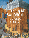 EL TEMPLO DE SALOMON: HISTORIA Y MITO