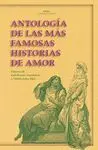 ANTOLOGIA DE LAS MAS FAMOSAS HISTORIAS DE AMOR ANTOLOGIA DE LAS MAS FAMOSAS HISTORIAS DE AMOR