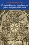 EL REINO DE NAVARRA Y LA CONFRONTACION POLITICA DE ESPAÑA (1512-1841)