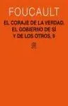 EL CORAJE DE LA VERDAD: EL GOBIERNO DE UNO MISMO Y DE LOS OTROS, II