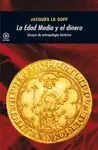 LA EDAD MEDIA Y EL DINERO. <BR>