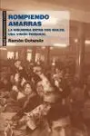 ROMPIENDO AMARRAS: LA IZQUIERDA ENTRE DOS SIGLOS. UNA VISIÓN PERSONAL