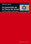 LA INVENCION DE LA TIERRA DE ISRAEL<BR>