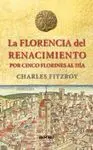LA FLORENCIA DEL RENACIMIENTO POR CINCO FLORINES AL DÍA