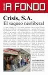CRISIS, S.A.: EL SAQUEO NEOLIBERAL