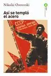 ASÍ SE TEMPLÓ EL ACERO