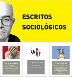 OBRA COMPLETA DE THEODOR W. ADORNO: ESTUDIOS SOCIOLÓGICOS (3 TITULOS)