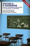 ESCUELA O BARBARIE:<BR> ESCUELA O BARBARIE:<BR>
