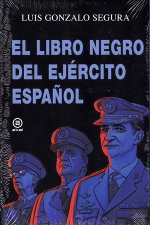 EL LIBRO NEGRO DEL EJERCITO ESPAÑOL