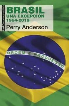 BRASIL: UNA EXCEPCIÓN. 1964-2019