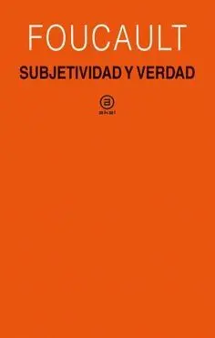SUBJETIVIDAD Y VERDAD <BR>