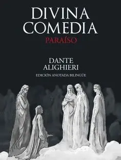 DIVINA COMEDIA. PARAÍSO (EDICIÓN ANOTADA BILINGÜE)