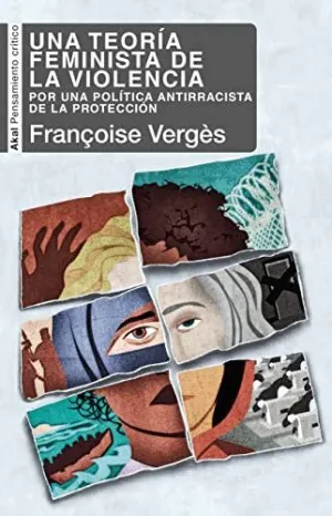 UNA TEORÍA FEMINISTA DE LA VIOLENCIA: POR UNA POLÍTICA ANTIRRACISTA DE LA PROTECCIÓN