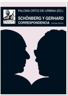 SCHÖNBERG Y GERHARD. CORRESPONDENCIA (EDIC. CRITICA).