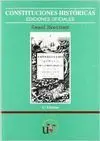 CONSTITUCIONES HISTORICAS: EDICIONES OFICIALES CONSTITUCIONES HISTORICAS: EDICIONES OFICIALES