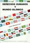 DERECHOS HUMANOS Y MUNDO ISLAMICO: <BR>