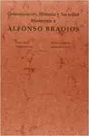 COMUNICACION, HISTORIA Y SOCIEDAD: HOMENAJE A ALFONSO BRAOJOS COMUNICACION, HISTORIA Y SOCIEDAD: HOMENAJE A ALFONSO BRAOJOS