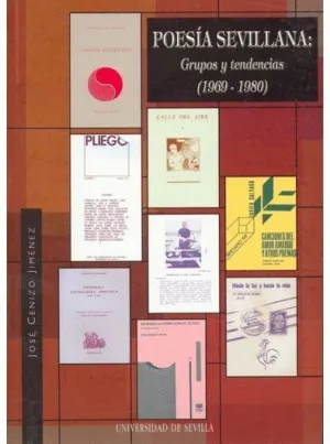 POESÍA SEVILLANA: GRUPOS Y TENDENCIAS (1969-1980)