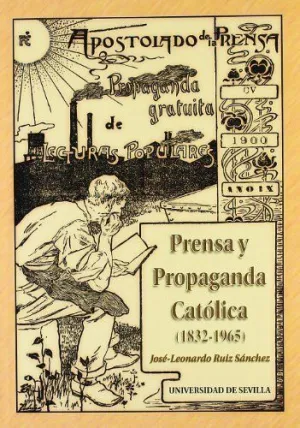 PRENSA Y PROPAGANDA CATÓLICA (1832-1965)