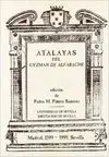 ATALAYAS DE GUZMAN DE ALFARACHE (SEMINARIO INTERNACIONAL SOBRE MATEO ALEMÁN, 1999) ATALAYAS DE GUZMAN DE ALFARACHE (SEMINARIO INTERNACIONAL SOBRE MATEO ALEMÁN, 1999)