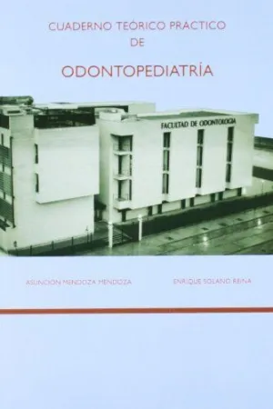 CUADERNO TEÓRICO PRÁCTICO DE ODONTOPEDIATRÍA