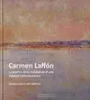 CARMEN LAFFÓN: LA POÉTICA DE LA REALIDAD EN EL ARTE ESPAÑOL CONTEMPORÁNEO