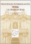 PRINCIPALES INTERROGANTES SOBRE LA CRISIS DE IRAQ PRINCIPALES INTERROGANTES SOBRE LA CRISIS DE IRAQ